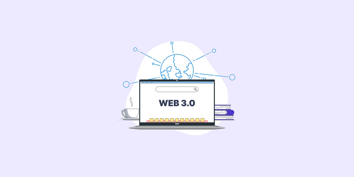 Qu’est ce que le web 3.0 et quel sera son impact dans le futur ?